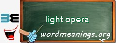 WordMeaning blackboard for light opera